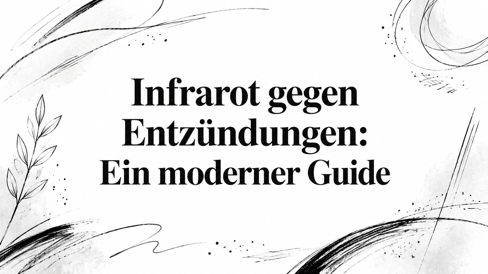 Infrarot gegen Entzündungen: Ein moderner Guide